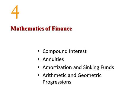 4 Mathematics of Finance Compound Interest Annuities
