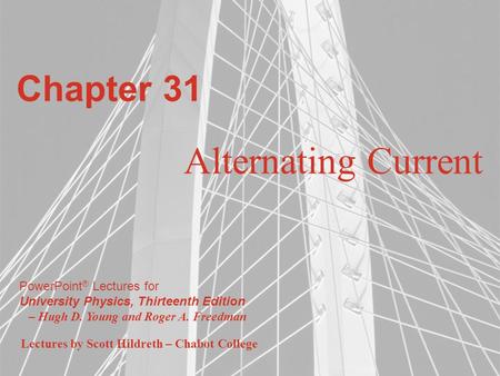 Chapter 31 Alternating Current.