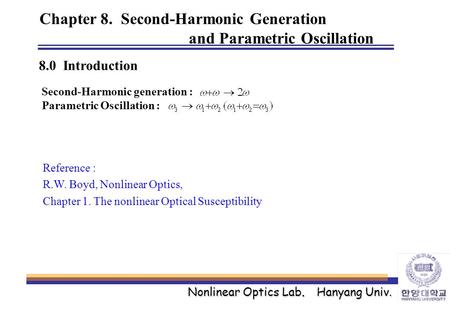 Chapter 8. Second-Harmonic Generation and Parametric Oscillation