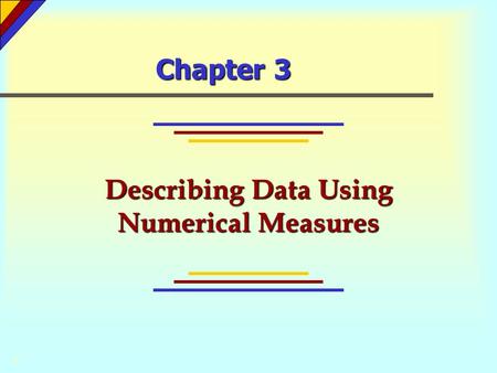 Describing Data Using Numerical Measures