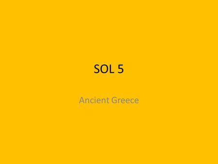 SOL 5 Ancient Greece.