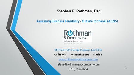 The University Startup Company Law Firm California Massachusetts Florida  (310) 993-9664 Stephen P.