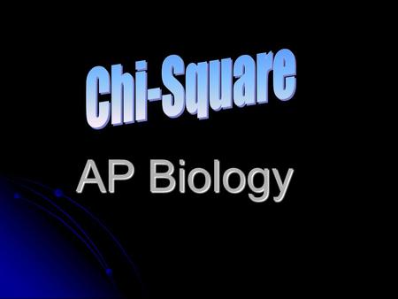 AP Biology. Chi-Square Purpose: To determine if a deviation from expected results is significant. (or was it just chance) Purpose: To determine if a deviation.