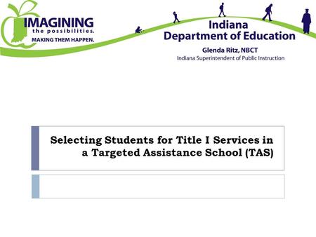 Selecting Students for Title I Services in a Targeted Assistance School (TAS)