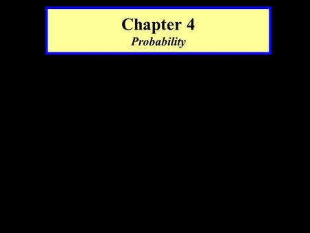 Chapter 4 Probability See.