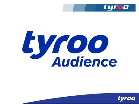 Tyroo Media - Tyroo was started in 2007 and is India's leading digital media company that reaches over 22 Mn unique users in the country representing.