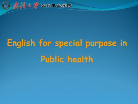 English for special purpose in Public health. Introduction to public health and preventive medicine.