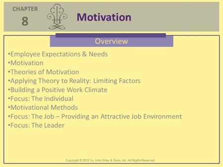Motivation Overview Employee Expectations & Needs Motivation