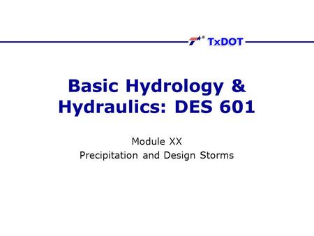 Basic Hydrology & Hydraulics: DES 601