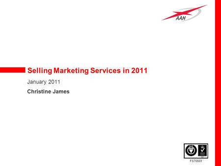FS70669 Selling Marketing Services in 2011 January 2011 Christine James.