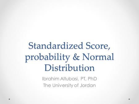 Standardized Score, probability & Normal Distribution
