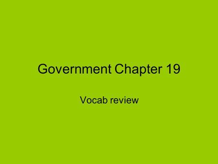 Government Chapter 19 Vocab review. rule requiring broadcasters to provide opportunities for the expression of opposing views on issues of public importance.