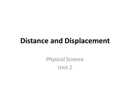 Distance and Displacement