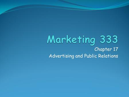 Chapter 17 Advertising and Public Relations