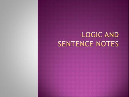 Logic and sentence notes