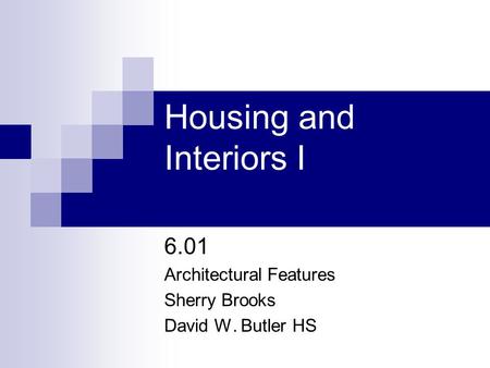 Housing and Interiors I