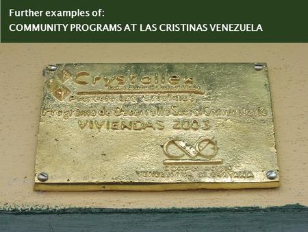 Further examples of: COMMUNITY PROGRAMS AT LAS CRISTINAS VENEZUELA.