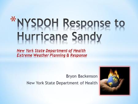 Bryon Backenson New York State Department of Health.