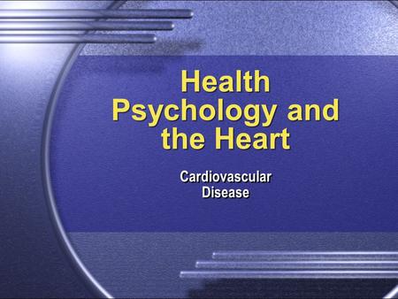 Health Psychology and the Heart