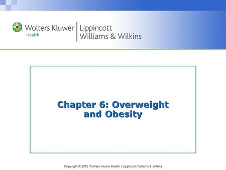 Chapter 6: Overweight and Obesity