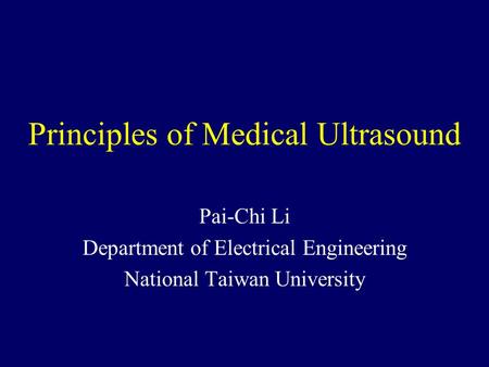 Principles of Medical Ultrasound