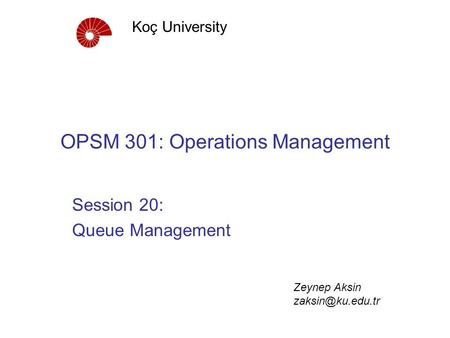 OPSM 301: Operations Management
