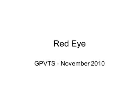 Red Eye GPVTS - November 2010.