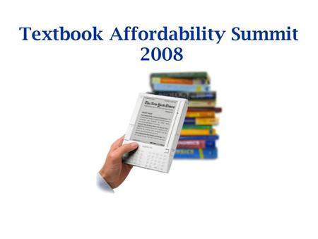 Textbook Affordability Summit 2008. Overview The Textbook Provisions in the Higher Education Opportunity Act (HEOA) of 2008.