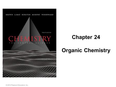 Chapter 24 Organic Chemistry