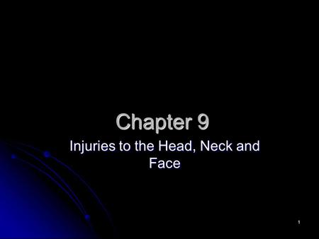 Injuries to the Head, Neck and Face