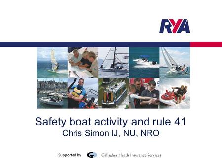 Safety boat activity and rule 41 Chris Simon IJ, NU, NRO.