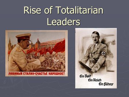 Rise of Totalitarian Leaders. A. European Struggle 1. Economic issues a. Depression- worldwide, not just the US! b. Hyperinflation- Germany, 1920s c.