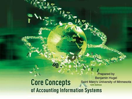 Chapter 10: Computer Controls for Organizations and  Accounting Information Systems