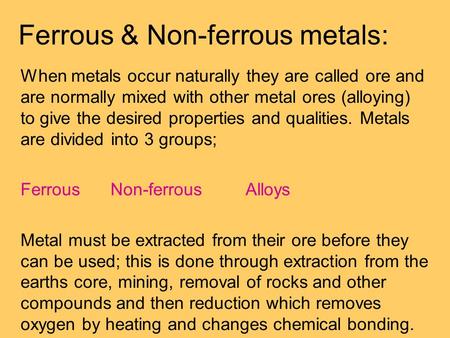 Ferrous & Non-ferrous metals: