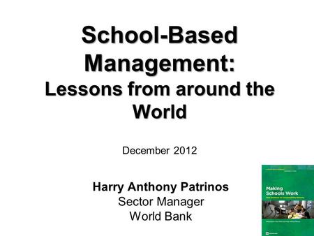 School-Based Management: Harry Anthony Patrinos