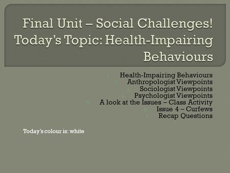 Final Unit – Social Challenges