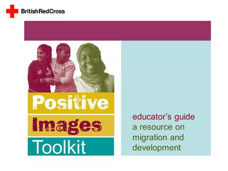 Educator’s guide a resource on migration and development Toolkit.