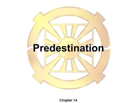 Predestination Chapter 14. To what extent does God control our destiny ? Things like… Prosperity and decline? Fortune and misfortune in human life? Salvation.