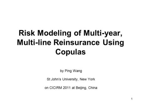 Risk Modeling of Multi-year, Multi-line Reinsurance Using Copulas