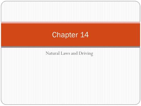 Natural Laws and Driving
