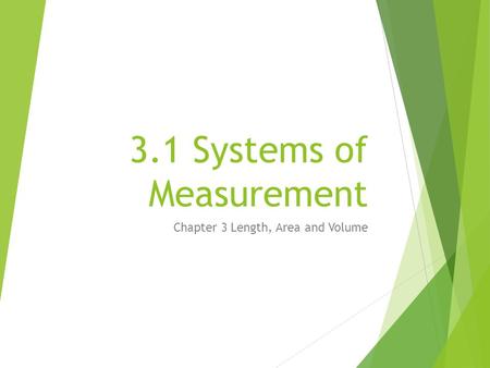 3.1 Systems of Measurement