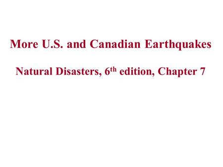U.S. and Canadian Earthquakes