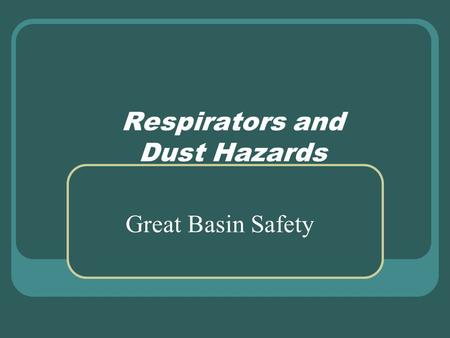 Respirators and Dust Hazards