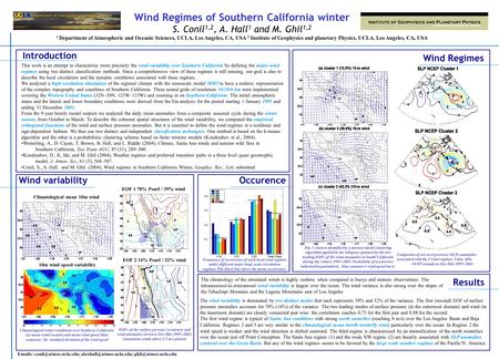 Wind Regimes of Southern California winter S. Conil 1,2, A. Hall 1 and M. Ghil 1,2 1 Department of Atmospheric and Oceanic Sciences, UCLA, Los Angeles,