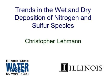 Trends in the Wet and Dry Deposition of Nitrogen and Sulfur Species