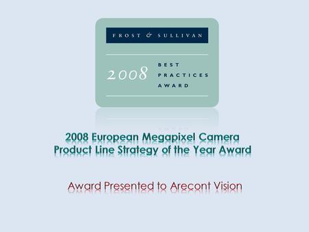 Award Description The Frost & Sullivan Product Line Strategy of the Year Award is presented each year to the company that has demonstrated the most insight.