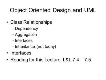 Object Oriented Design and UML