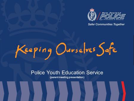 1 Police Youth Education Service (parent meeting presentation)