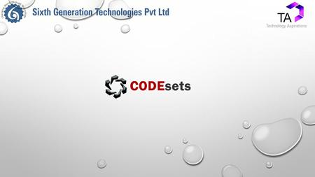  CodeSets Inc. into Healthcare solutions for last 18 year in USA  Technology Aspirations into ERP, CIS, EIMS, DMS in Malaysia, Singapore and India 