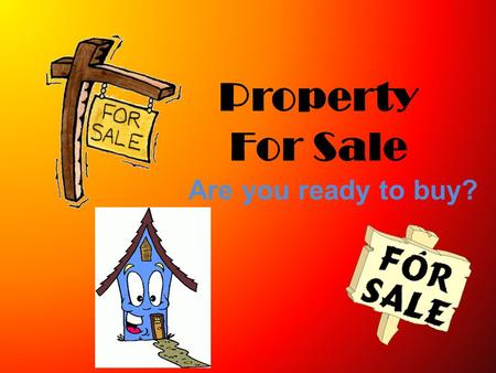 Property For Sale Are you ready to buy? Associative Property Keep the same order, just move the parenthesis. (a + b) + c = a + (b + c) (ab)c = a(bc)